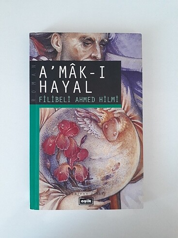 A'mâk-ı Hayal / Filibeli Ahmed Hilmi