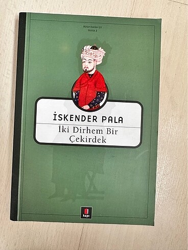 İki Dirhem Bir Çekirdek - İskender Pala