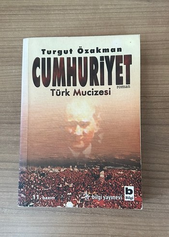 Cumhuriyet Türk Mucizesi - Turgut Özakman