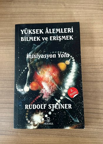 Yüksek Alemleri Bilmek ve Erişmek - Rudolf Steiner