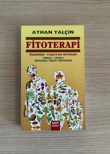 Fitoterapi - Öldüren / Yaşatan Bitkiler Kitabı