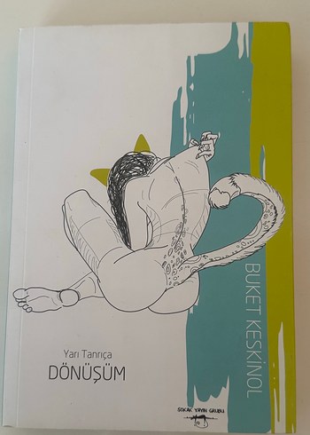 Yarı Tanrıça Dönüşüm - Buket Keskinoı