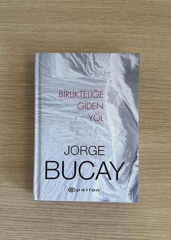 Birlikteliğe Giden Yol - Jorge Bucay