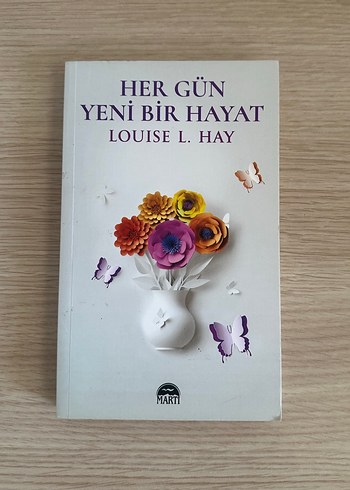 Her Gün Yeni Bir Hayat - Louise L. Hay