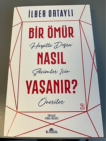 Bir Ömür Nasıl Yaşanır