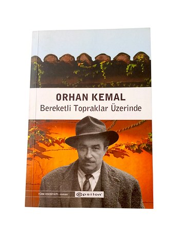 Orhan Kemal - Bereketli Topraklar Üzerinde