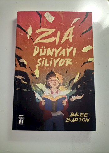 Zia Dünyayı Siliyor - Bree Barton