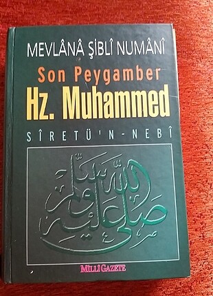 Son Peygamber Hz. Muhammed - Mevlâna Şibli Numani