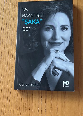 Ya, Hayat Bir Şaka İse? - Canan Bekdik - Görsel 2