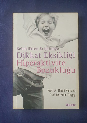 Dikkat Eksikliği ve Hiperaktivite Bozukluğu Kitabı