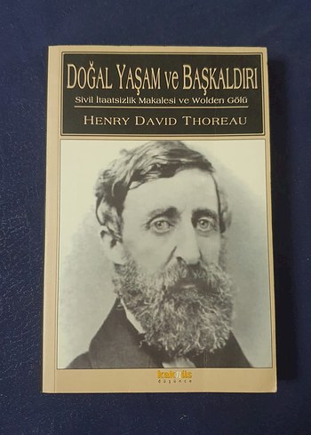 Doğal Yaşam ve Başkaldırı - Henry David Thoreau