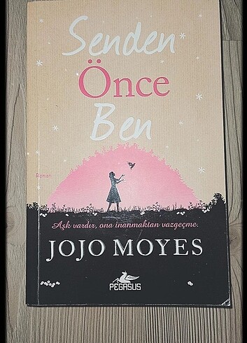 Senden Önce Ben- JoJo Moyes 