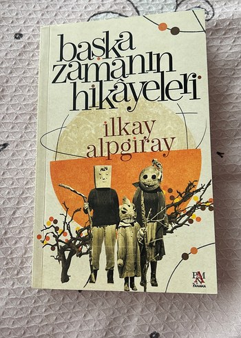 Başka Zamanın Hikayeleri - İlkay Alpgiray