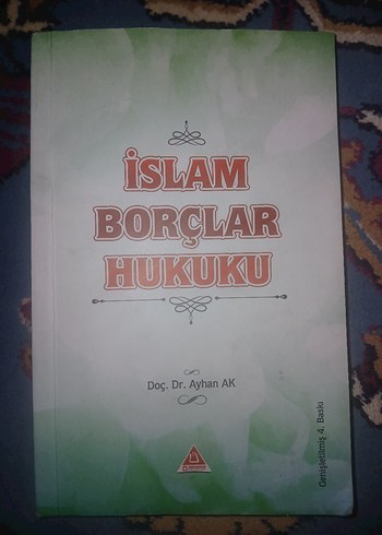 İslam Borçlar Hukuku Kitabı - Doç. Dr. Ayhan AK