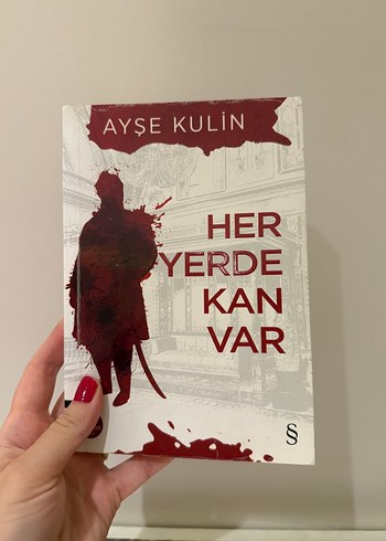 Her Yerde Kan Var - Ayşe Kulin