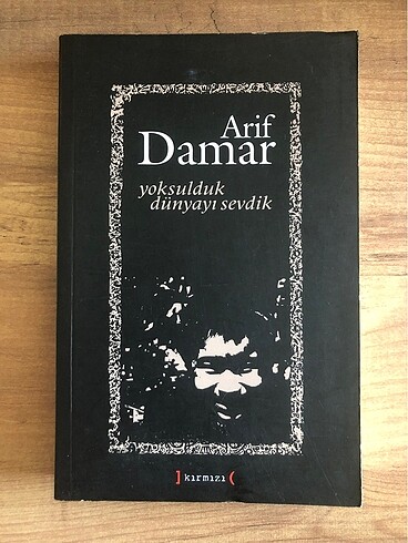 Yoksulduk Dünyayı Sevdik