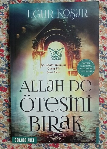 Allah da ötesini bırak