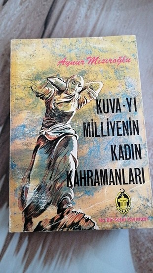 KUVA-YI MİLLİYENİN KADIN KAHRAMANLARI 