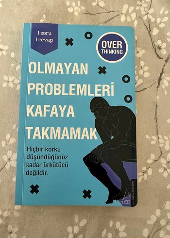 Olmayan Problemleri Kafaya Takmamak Kitabı