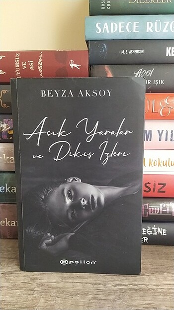 AÇIK YARALAR VE DİKİŞ İZLERİ / BEYZA AKSOY