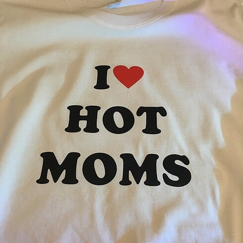 I love hot moms tshirt