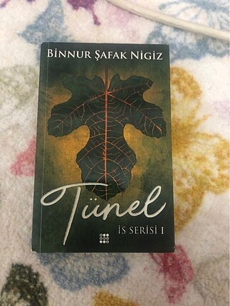 TÜNEL Is serisi 1 (BİNNUR ŞAFAK NİGİZ)