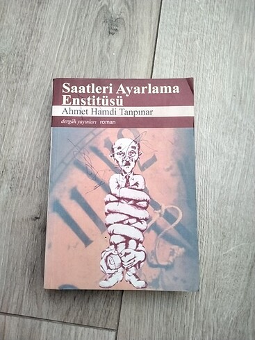 Saatleri Ayarlama Enstitüsü Ammet Hamdi Tanpınar 