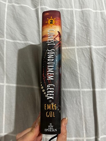  Güneşi Söndürmem Gerek 2-Emre Gül (Ciltli)