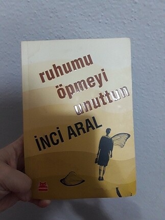 Inci aral.ruhumu opmeyi unuttum