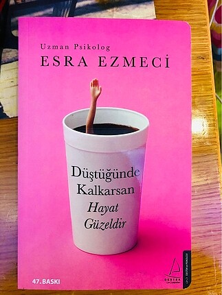 Düştüğünde Kalkarsan Hayat Güzeldir