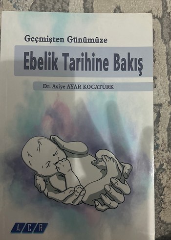 Ebelik Tarihine Bakış - Dr. Asiye Ayar Kocatürk
