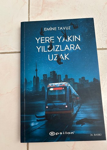 Yere Yakın Yıldızlara Uzak - Emine Tavuz