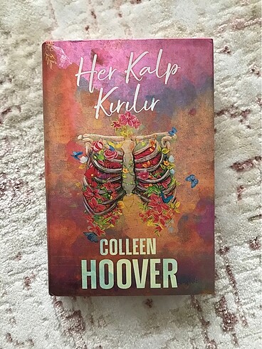 Colleen Hoover-Her Kalp Kırılır