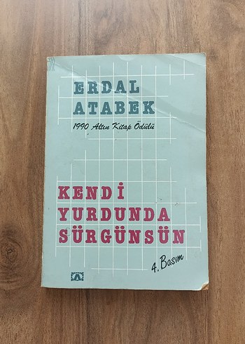 Erdal Atabek - Kendi Yurdunda Sürgünsün Kitabı