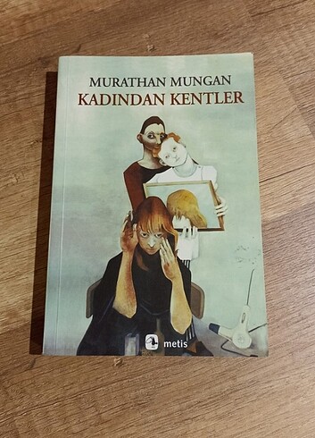 Kadından Kentler - Murathan Mungan
