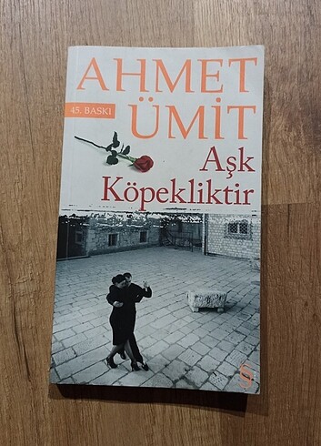 Aşk Köpekliktir - Ahmet Ümit 