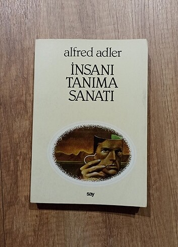 İnsanı Tanıma Sanatı - Alfred Adler 