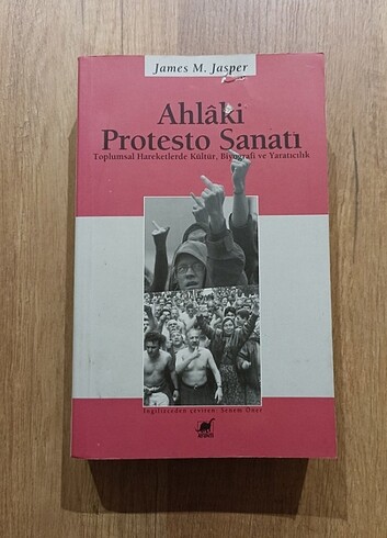 Ahlaki Protesto Sanatı - James Jasper
