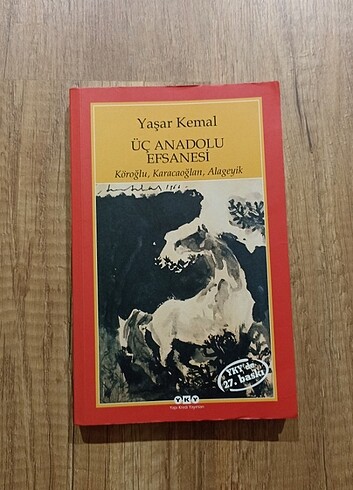 Üç Anadolu Efsanesi - Yaşar Kemal 
