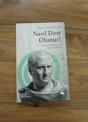 Nasıl Dost Olunur - Marcus Tullius Cicero