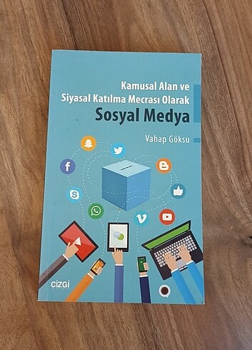 Kamusal Alan ve Siyasal Katılma Mecrası Olarak Sosyal Medya