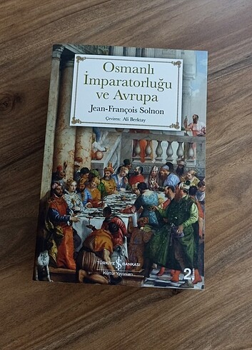 Osmanlı İmparatorluğu ve Avrupa - Jean François Solnon