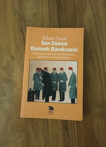 Son Dönem Osmanlı Bürokrasisi - Erkan Tural 