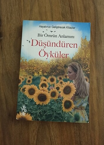 Bir Ömrün Anlamını Düşündüren Öyküler 