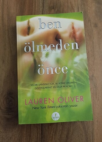 Ben Ölmeden Önce - Lauren Oliver