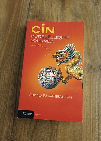 Çin Küreselleşme Yolunda - David Shambaugh 