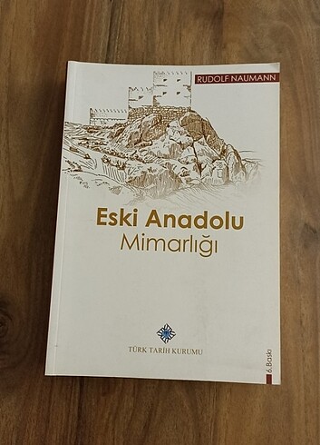 Eski Anadolu Mimarlığı - Rudolf Naumann 