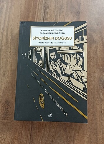 Siyonizmin Doğuşu - Camille De Toledo 