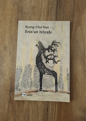 Eros'un Istırabı - Byung-Chul Han Kitabı