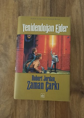 Yenidendogan Ejder - Zaman Çarkı Serisi 3. Kitap